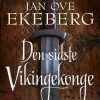Den Sidste Vikingekonge - Jan Ove Ekeberg - Bog