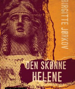 Den Skønne Helene - Birgitte Jørkov - Bog