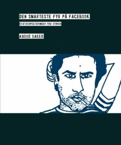 Den Smarteste Fyr På Facebook - Aboud Saeed - Bog