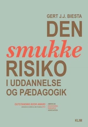 Den Smukke Risiko - Gert J.j. Biesta - Bog