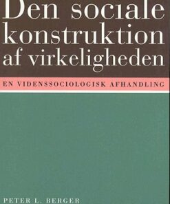 Den Sociale Konstruktion Af Virkeligheden - Peter L. Berger - Bog