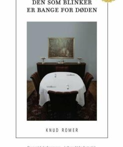 Den Som Blinker Er Bange For Døden - Knud Romer Jørgensen - Bog