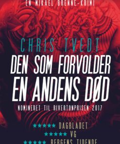 Den Som Forvolder En Andens Død - Chris Tvedt - Bog