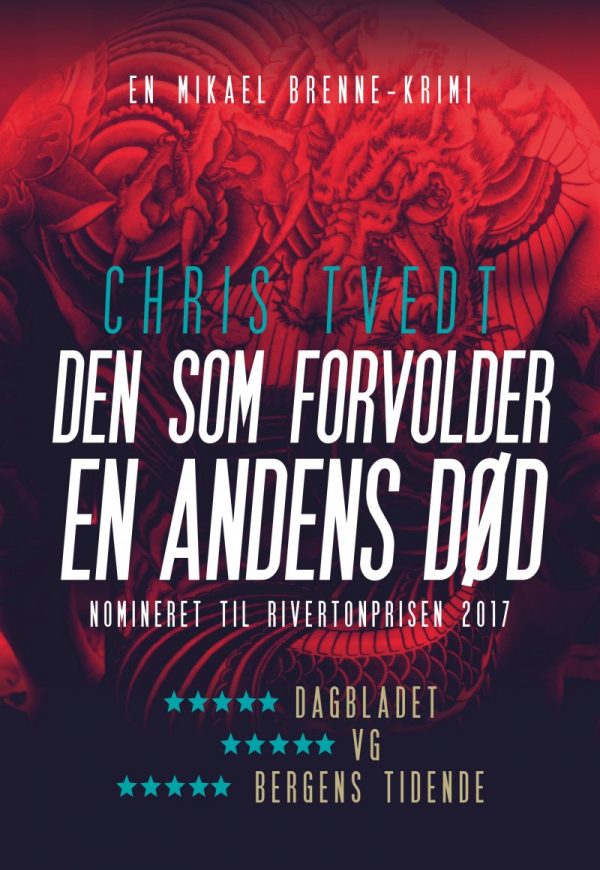 Den Som Forvolder En Andens Død - Chris Tvedt - Bog