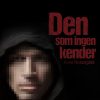 Den Som Ingen Kender - Anne Rosengård - Bog