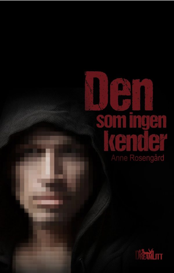 Den Som Ingen Kender - Anne Rosengård - Bog