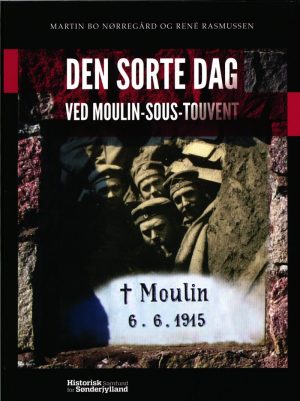 Den Sorte Dag Ved Moulin-sous-touvent - René Rasmussen - Bog