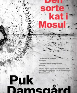 Den Sorte Kat I Mosul - Puk Damsgård - Bog