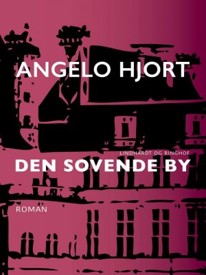 Den Sovende By - Angelo Hjort - Bog