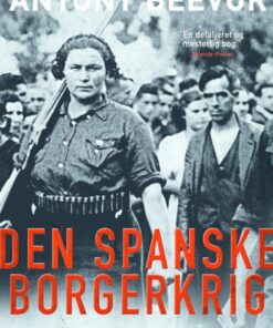 Den Spanske Borgerkrig - Antony Beevor - Bog