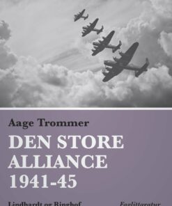 Den Store Alliance 1941-45 - Aage Trommer - Bog