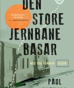 Den Store Jernbanebasar - Paul Theroux - Bog