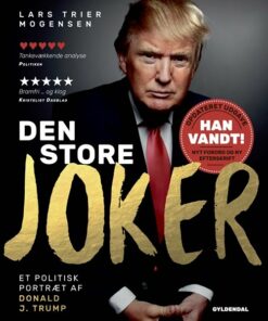Den Store Joker - Et Portræt Af Donald J. Trump - Lars Trier Mogensen - Bog