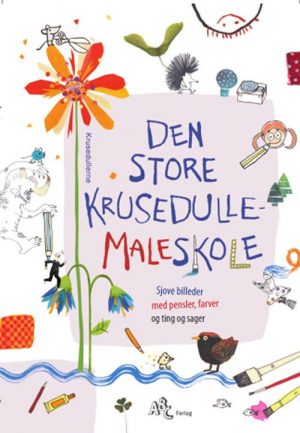 Den Store Krusedulle-maleskole - Bernd Mölck-tassel - Bog