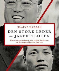 Den Store Leder Og Jagerpiloten - Blaine Harden - Bog