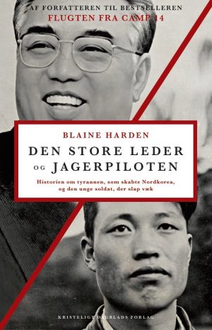 Den Store Leder Og Jagerpiloten - Blaine Harden - Bog