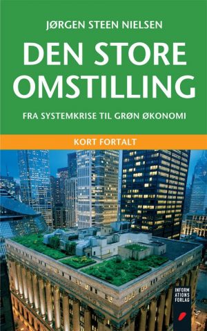 Den Store Omstilling - Jørgen Steen Nielsen - Bog