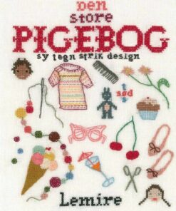 Den Store Pigebog - Sy - Strik - Tegn - Design - Sabine Lemire - Bog