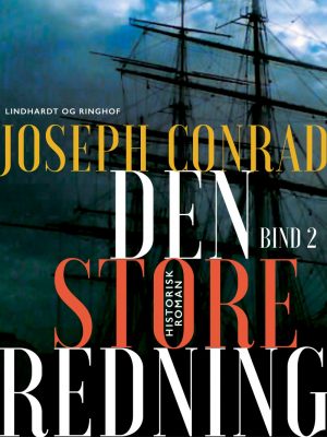 Den Store Redning - Bind 1 - Joseph Conrad - Bog