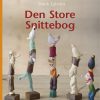 Den Store Snittebog - Frank Egholm - Bog