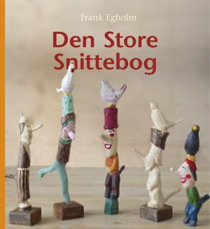 Den Store Snittebog - Frank Egholm - Bog