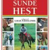 Den Sunde Hest - Sarah Widdicombe - Bog