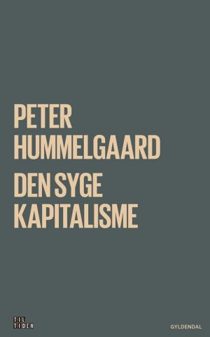 Den Syge Kapitalisme - Peter Hummelgaard Thomsen - Bog