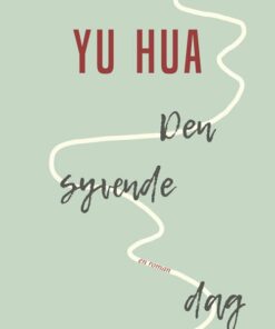 Den Syvende Dag - Yu Hua - Bog