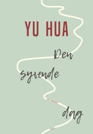 Den Syvende Dag - Yu Hua - Bog