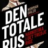 Den Totale Rus - Norman Ohler - Bog