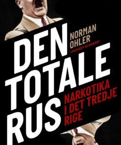 Den Totale Rus - Norman Ohler - Bog