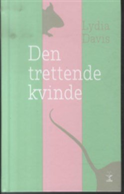 Den Trettende Kvinde - Lydia Davis - Bog