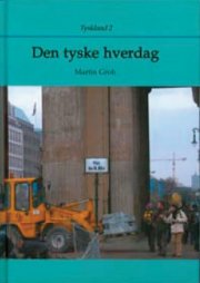 Den Tyske Hverdag - Martin Groh - Bog