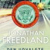 Den Udvalgte - Jonathan Freedland - Bog