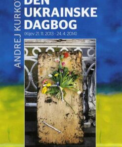 Den Ukrainske Dagbog - Andrej Kurkov - Bog