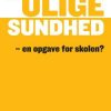 Den Ulige Sundhed - Bjarne Bruun Jensen - Bog