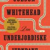 Den Underjordiske Jernbane - Colson Whitehead - Bog