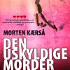 Den Uskyldige Morder - Morten Kærså - Bog
