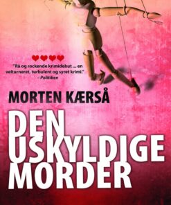 Den Uskyldige Morder - Morten Kærså - Bog