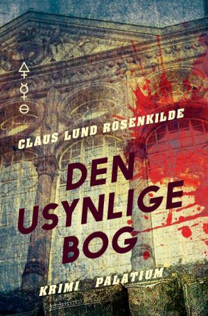 Den Usynlige Bog - Claus Lund Rosenkilde - Bog