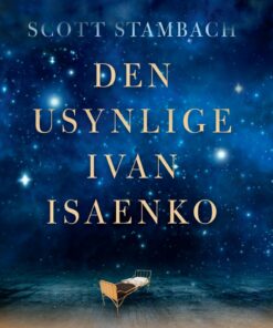 Den Usynlige Ivan Isaenko - Scott Stambach - Bog