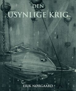 Den Usynlige Krig - Erik Nørgaard - Bog