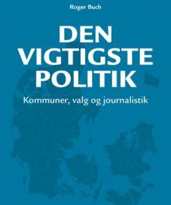 Den Vigtigste Politik - Roger Buch - Bog