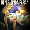 Den blonda faran (E-bog)