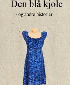 Den blå kjole - og andre historier (Bog)