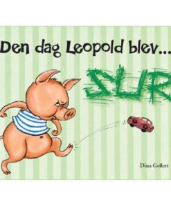 Den dag Leopold blev sur (Bog)
