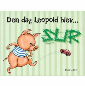 Den dag Leopold blev sur (Bog)