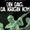 Den dag, da krigen kom (E-bog)