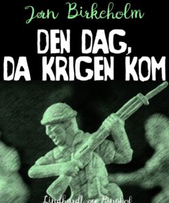 Den dag, da krigen kom (E-bog)