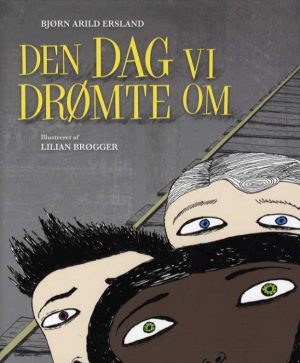 Den dag vi drømte om (Bog)